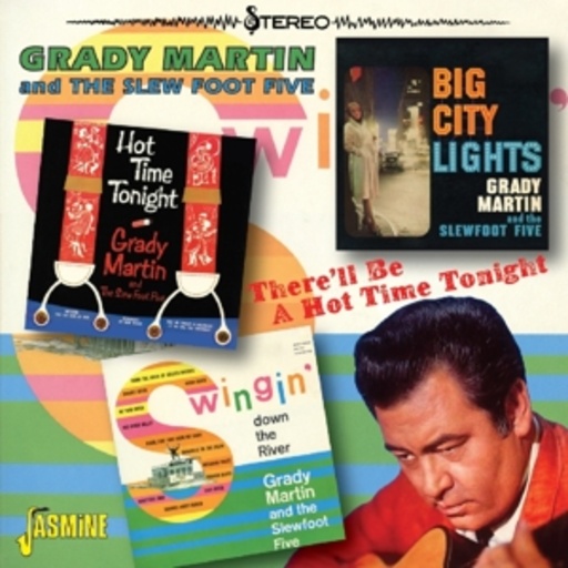 Grady Martin And The Slew Foot Five – Hot TIme Tonight