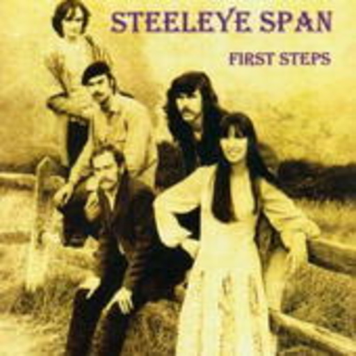 Steeleye Span – First Steps