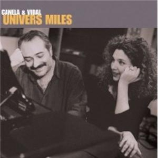 Alexis Canela & Vidal – Univers Miles