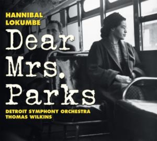 Detroit Symphony Orchestra – Dear Mrs. Parks