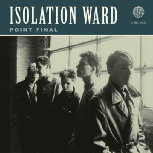 Isolation Ward – Point Final
