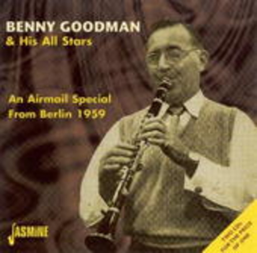 Benny Goodman & His All Stars – An Airmail Special From Berlin 1959