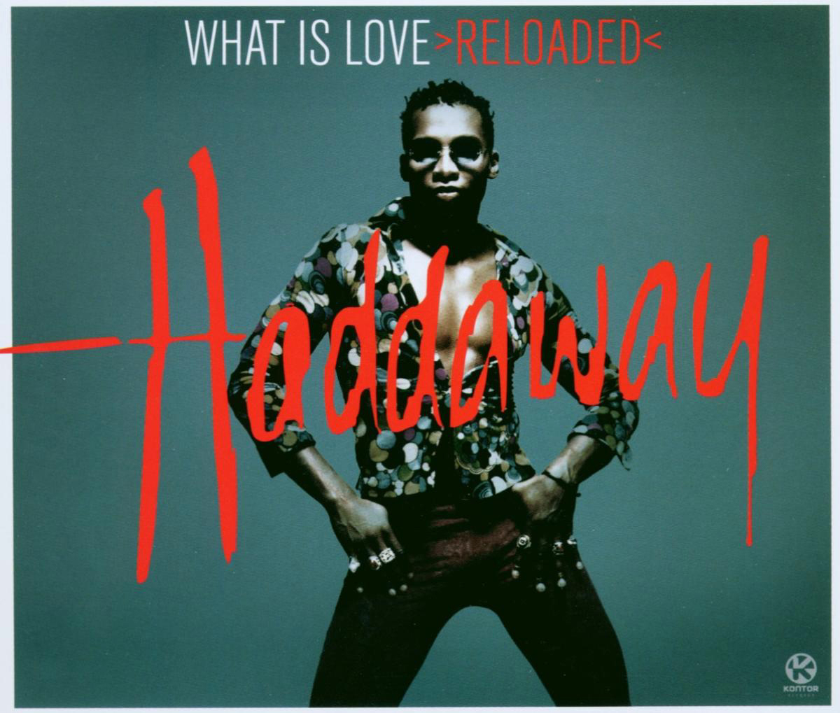 Haddaway – What Is Love - Reloaded