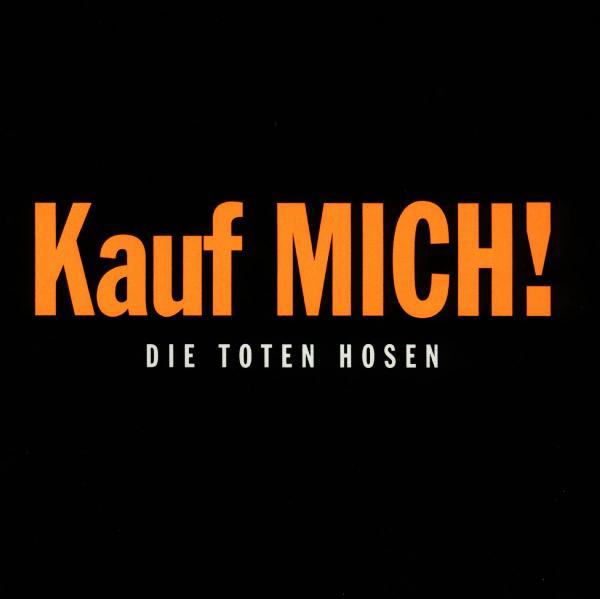 Die Toten Hosen – Kauf mich!