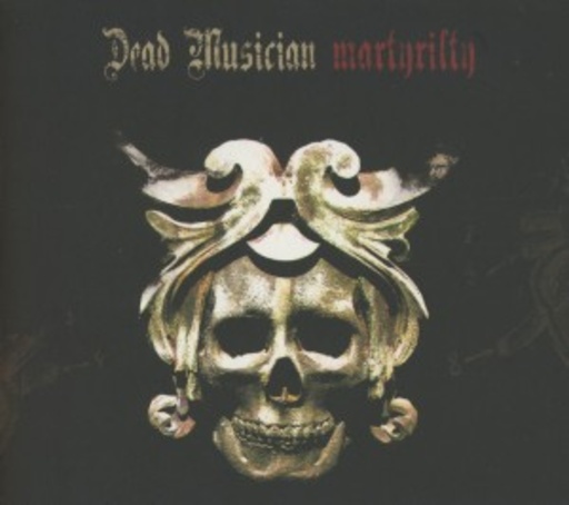 Dead Musician – Martyrilty