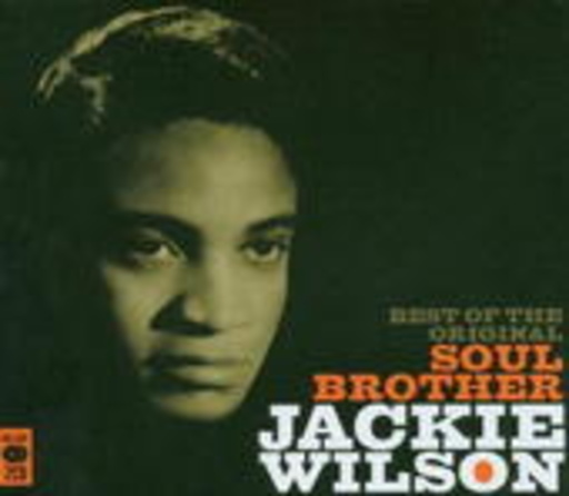 Jackie Wilson – Best Of Original Soul Brothers