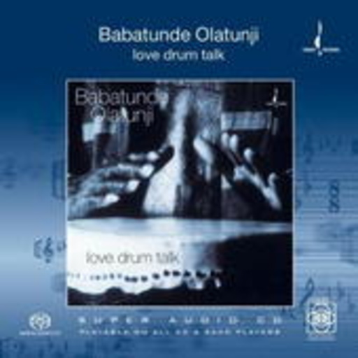Babatunde Olatunji – Love Drum Talk