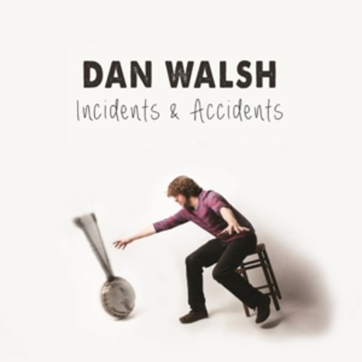 Dan Walsh – Incidents & Accidents
