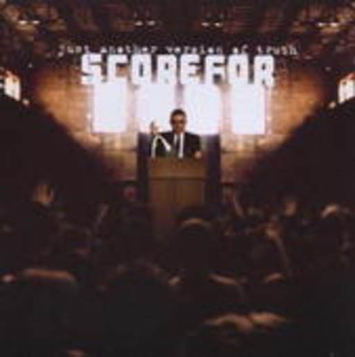 Scorefor – Just Another Version Of Truth