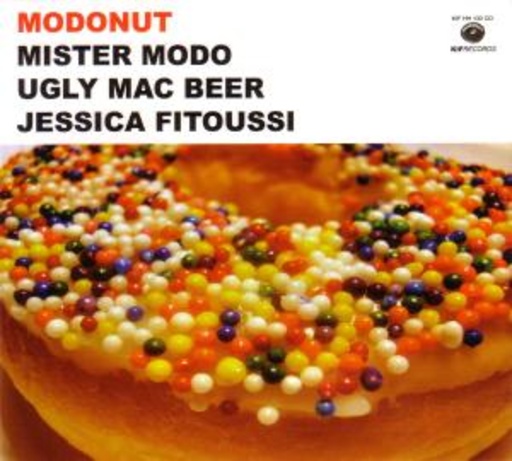 Mister Modo & Ugly Mac Beer feat. Jessica Fitoussi – Modonut