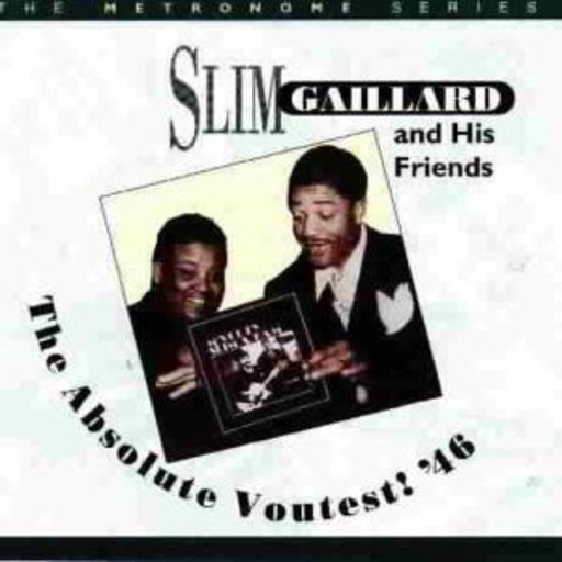 Slim Gaillard – Voutest