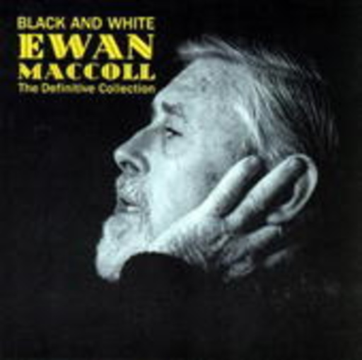 Ewan Maccoll – Black & White