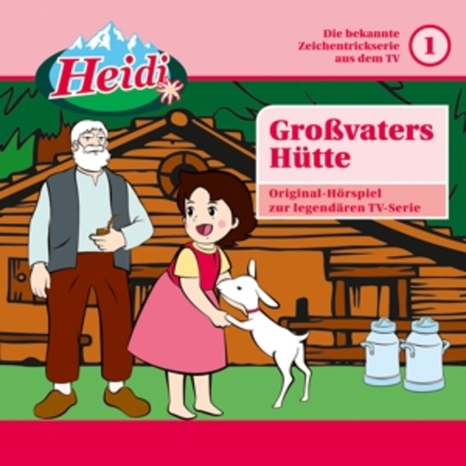Diverse – Heidi - Großvaters Hütte (1)