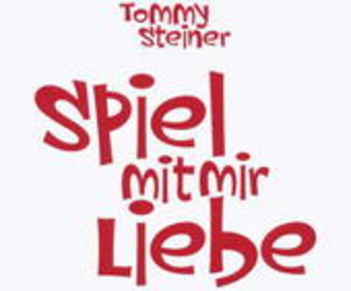 Tommy Steiner – Spiel mit mir Liebe