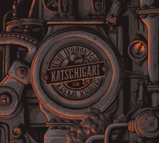 Ivan Ivanovich & The Kreml Krauts – Katschigari
