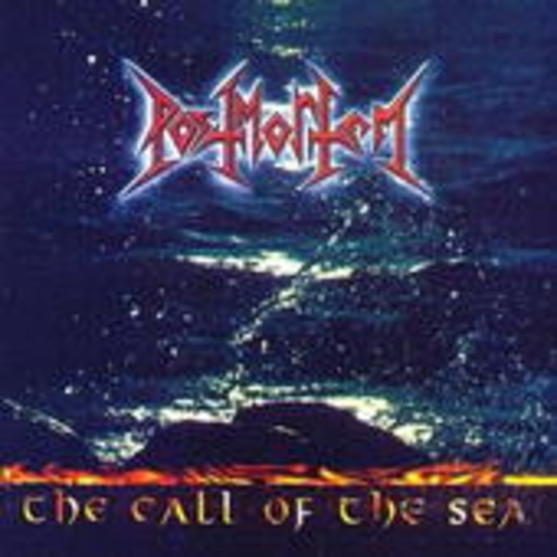 Postmortem – The Call Of The Sea