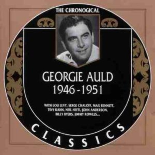 Georgie Auld – Classics 1946-1951