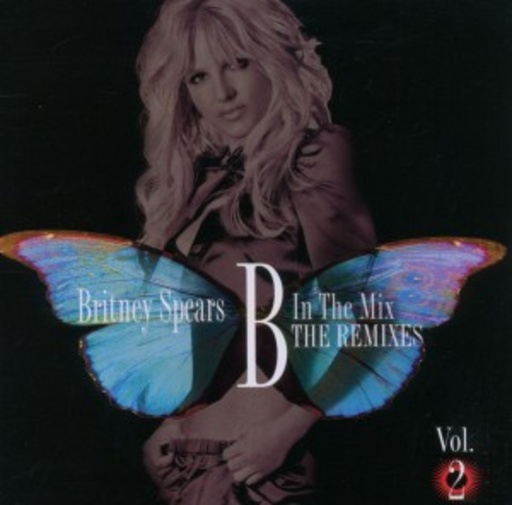 Britney Spears – B In The Mix - The Remixes Vol. 2