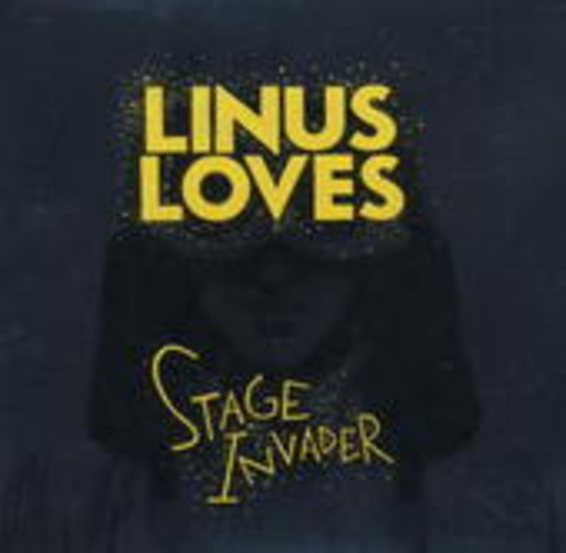 Linus Loves – Stage Invader
