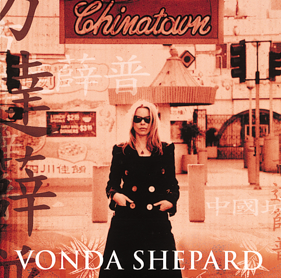 Vonda Shepard – Chinatown