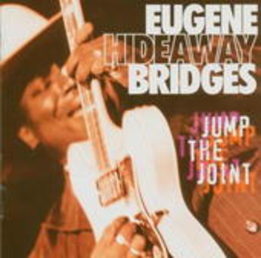 Eugene "Hideaway" Bridges – Jump The Joint