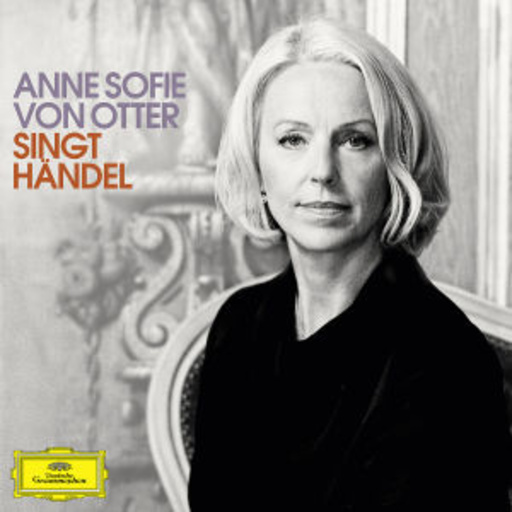 Anne Sofie von Otter – Anne Sofie von Otter singt Händel