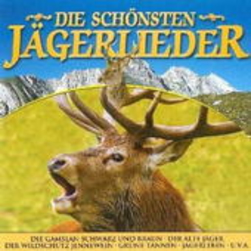 Diverse – Die schönsten Jägerlieder