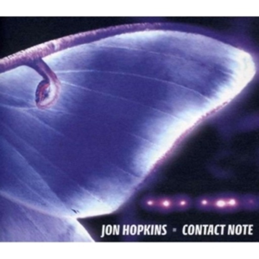 Jon Hopkins – Contact Note