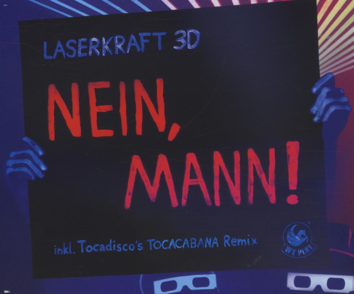 Laserkraft 3D – Nein, Mann!
