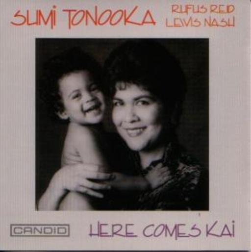 Sumi Tonooka – Here Comes Kai