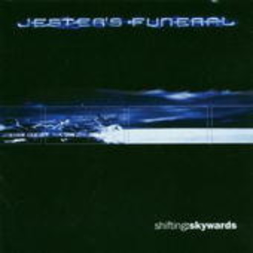Jesters Funeral – Shifting Skywards