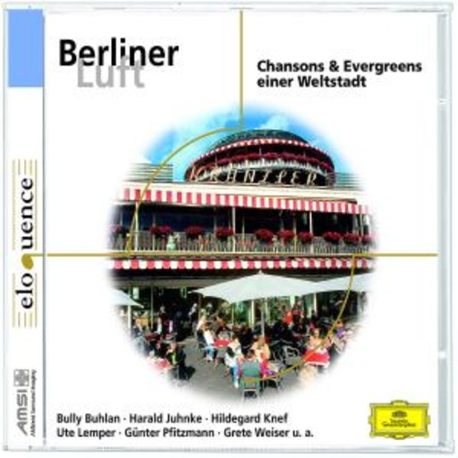 Diverse – Berliner Luft - Chansons & Evergreens einer Weltstadt