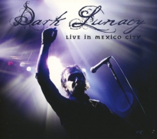 Dark Lunacy – Live In Mexico City