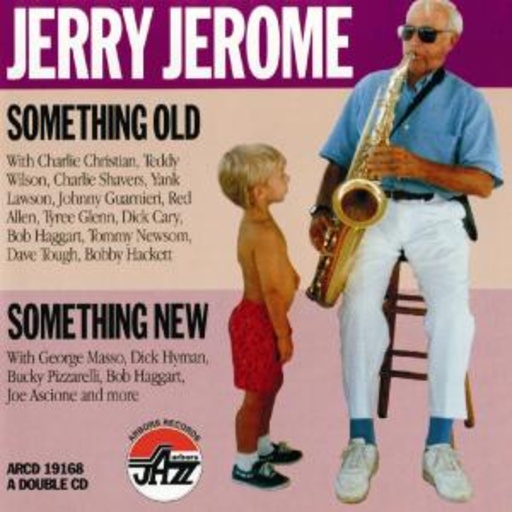 Jerry Jerome – Something Old, Something New