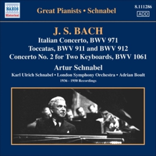 Artur Schnabel – Italian Concerto, BWV 971/Toccatas, BWV 911 & BWV 912