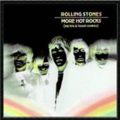The Rolling Stones – More Hot Rocks (Big Hits & Fazed Coockies)
