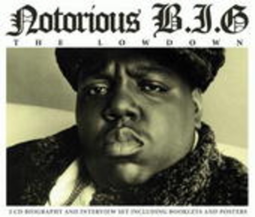 Notorious B.I.G. – The Lowdown