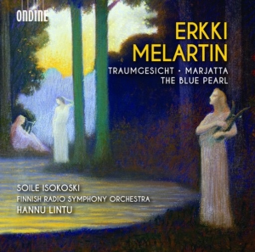 Soile Isokoski/Hannu Lintu/Finnish Radio Symphony Orch. – Traumgesicht/Marjatta/The Blue Pearl