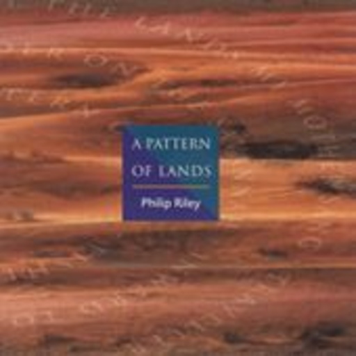 Phillip Riley – A Pattern Of Lands