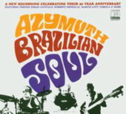 Azymuth – Brazilian Soul