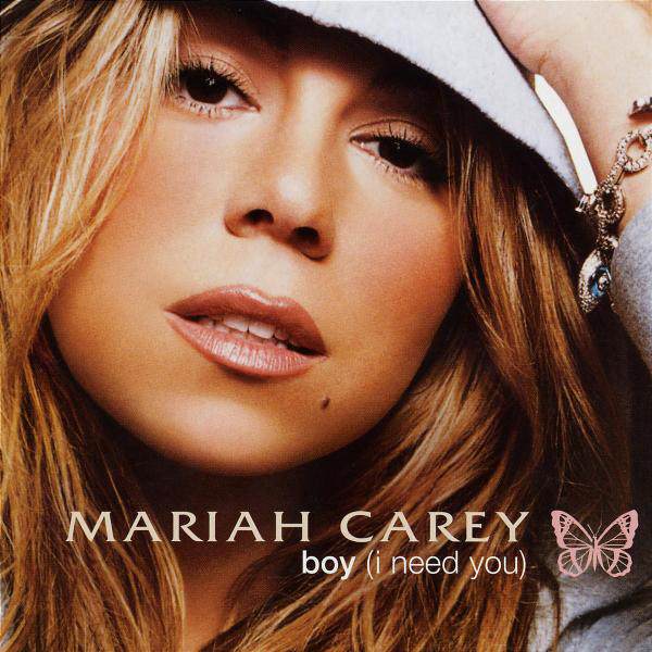 Mariah Carey – Boy (I Need You)