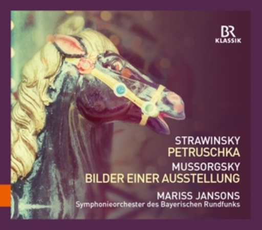 Mariss Jansons/Sinfonieorchester des BR – Petruschka/Bilder einer Ausstellung