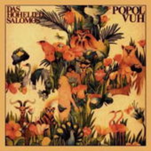 Popol Vuh – Das Hohelied Salomos