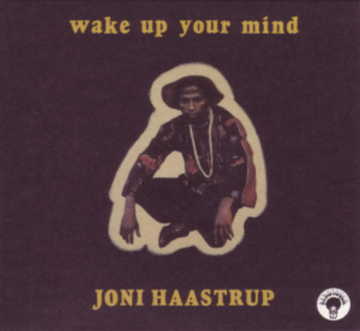 Joni Haastrup – Wake Up Your Mind