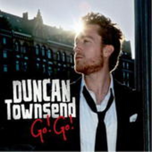 Duncan Townsend – Go! Go!