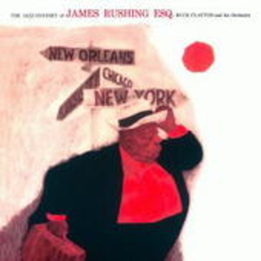 James Rushing – The Jazz Odyssey Of James Rushing + Jimmy Rushing & The Smit