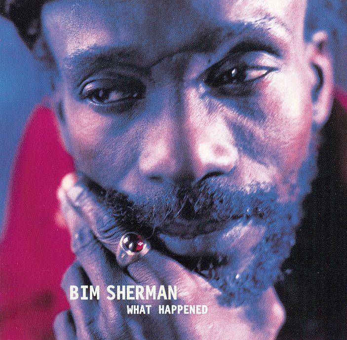 Bim Sherman – What Happened?