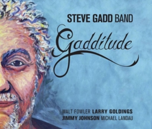 Steve Gadd Band – Gadditude