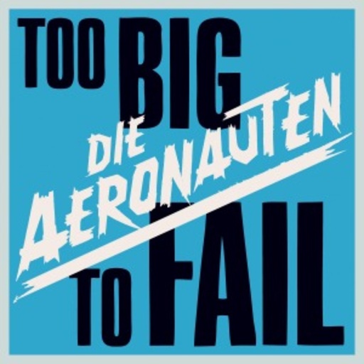 Die Aeronauten – Too Big To Fall