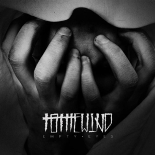 To The Wind – Empty Eyes